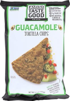 FOOD SHOULD TASTE GOOD: Guacamole Tortilla Chips, 5.5 oz