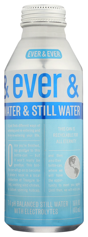 EVER & EVER: Still Water, 16 fl oz